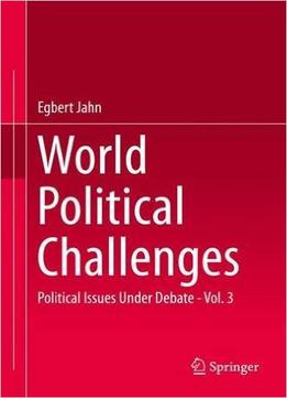 World Political Challenges: Political Issues Under Debate – Vol. 3