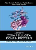 A Guide To Zona Pellucida Domain Proteins