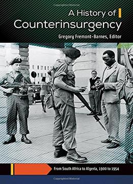 A History Of Counterinsurgency [2 Volumes]