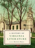 A History Of Virginia Literature