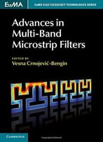 Advances In Multi-Band Microstrip Filters
