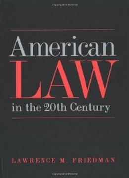 American Law In The 20Th Century