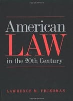 American Law In The 20th Century