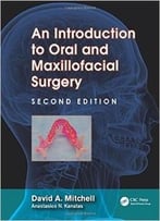 An Introduction To Oral And Maxillofacial Surgery, Second Edition