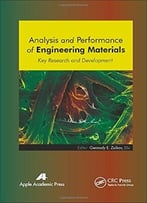 Analysis And Performance Of Engineering Materials: Key Research And Development