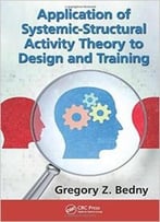 Application Of Systemic-Structural Activity Theory To Design And Training
