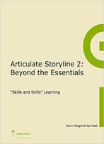 Articulate Storyline 2: Beyond The Essentials