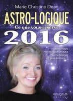 Astro-Logique Ce Que Vous Réserve 2016