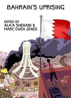 Bahrain’S Uprising
