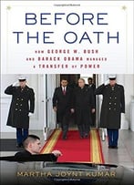 Before The Oath: How George W. Bush And Barack Obama Managed A Transfer Of Power