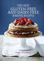 Best Gluten-Free And Dairy-Free Baking Recipes