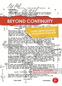 Beyond Continuity: Script Supervision For The Modern Filmmaker