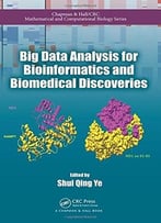 Big Data Analysis For Bioinformatics And Biomedical Discoveries