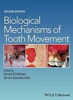 Biological Mechanisms Of Tooth Movement, 2nd Edition