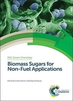 Biomass Sugars For Non-Fuel Applications