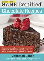 Calorie Myth & Sane Certified Chocolate Recipes