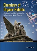 Chemistry Of Organo-Hybrids: Synthesis And Characterization Of Functional Nano-Objects
