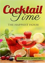 Cocktail Time: The Happiest Hour!