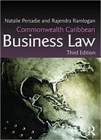 Commonwealth Caribbean Business Law, 3 Edition