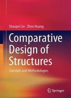 Comparative Design Of Structures: Concepts And Methodologies