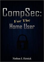 Compsec: For The Home User