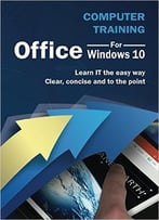 Computer Training: Office For Windows 10