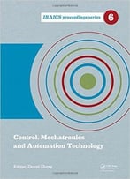 Control, Mechatronics And Automation Technology