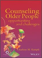 Counseling Older People: Opportunities And Challenges