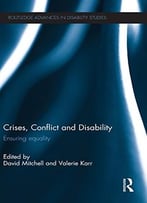 Crises, Conflict And Disability: Ensuring Equality