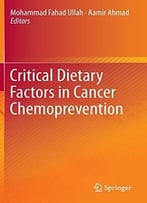 Critical Dietary Factors In Cancer Chemoprevention