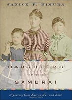 Daughters Of The Samurai: A Journey From East To West And Back