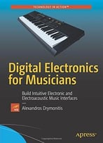 Digital Electronics For Musicians