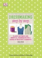 Dressmaking Step By Step