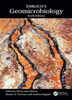 Ehrlich’S Geomicrobiology, Sixth Edition