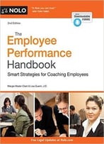 Employee Performance Handbook, The: Smart Strategies For Coaching Employees