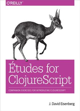 Etudes For Clojurescript
