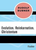 Evolution. Reinkarnation. Christentum