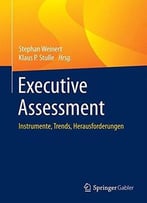 Executive Assessment: Instrumente, Trends, Herausforderungen