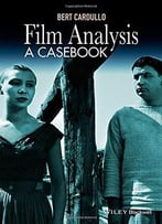 Film Analysis: A Casebook