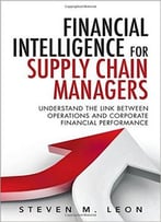 Financial Intelligence For Supply Chain Managers