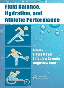 Fluid Balance, Hydration, And Athletic Performance