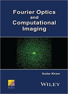 Fourier Optics And Computational Imaging