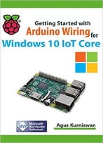 Getting Started With Arduino Wiring For Windows 10 Iot Core