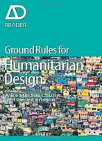Ground Rules In Humanitarian Design