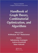 Handbook Of Graph Theory, Combinatorial Optimization, And Algorithms: 1