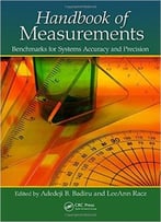 Handbook Of Measurements: Benchmarks For Systems Accuracy And Precision