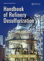 Handbook Of Refinery Desulfurization