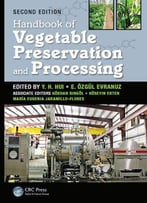 Handbook Of Vegetable Preservation And Processing, Second Edition (Food Science And Technology)