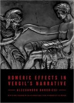 Homeric Effects In Vergil’S Narrative