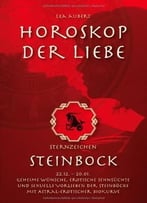 Horoskop Der Liebe – Sternzeichen Steinbock, Auflage: 2